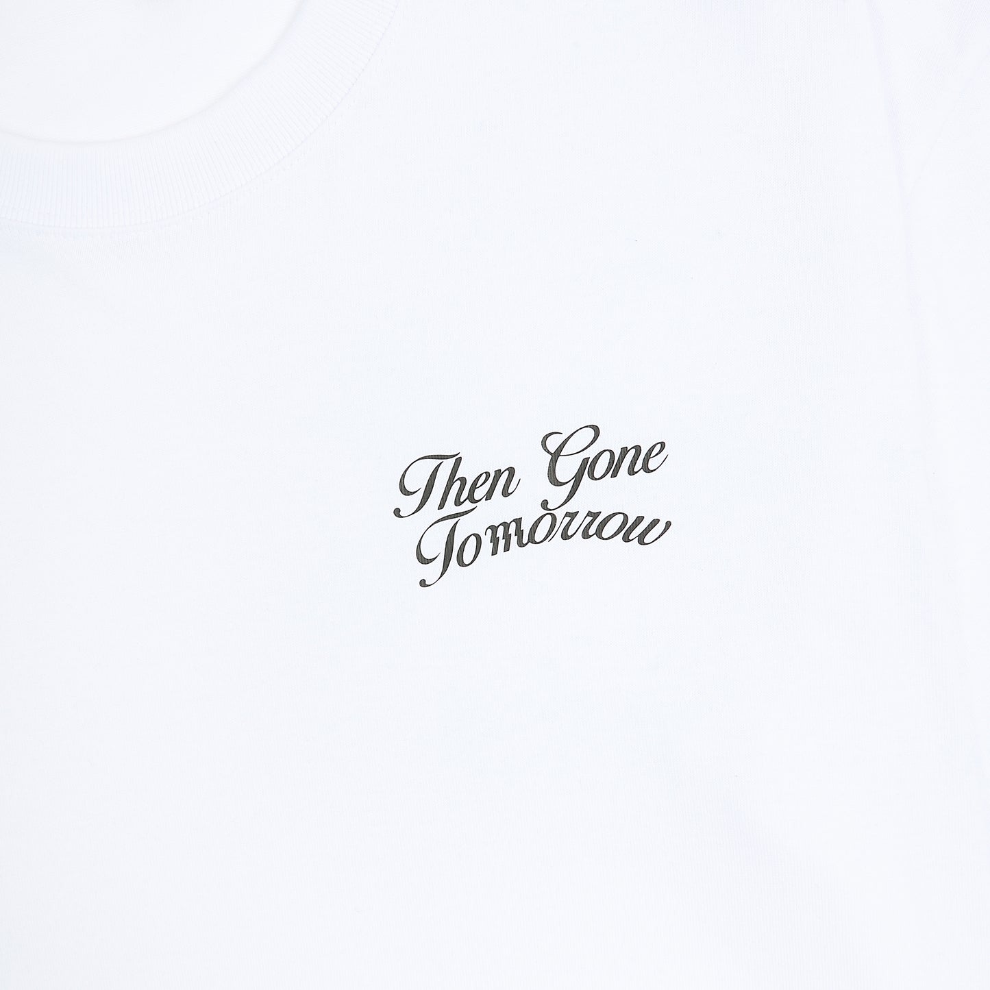 'Gone Tomorrow' tee in White