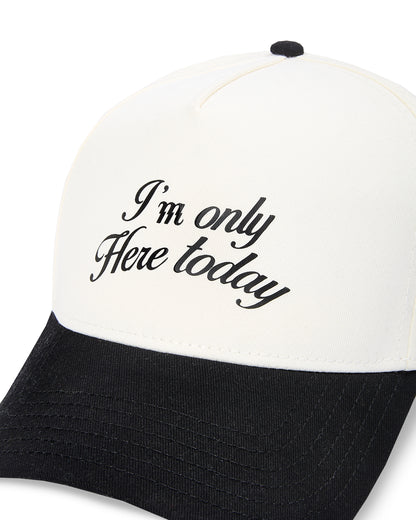 'I'm only here today' 2 tone cap in Black